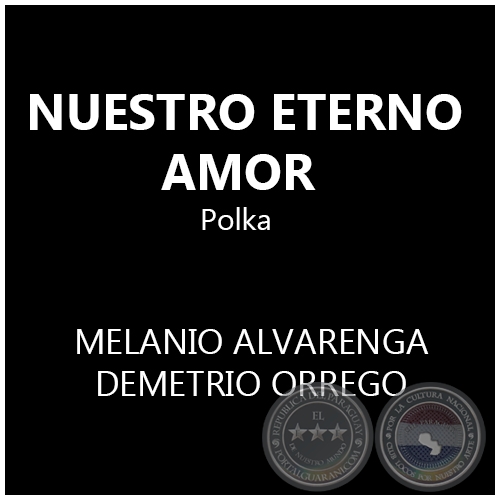 NUESTRO ETERNO AMOR - Polka de DEMETRIO ORREGO